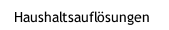 Haushaltsauflösungen